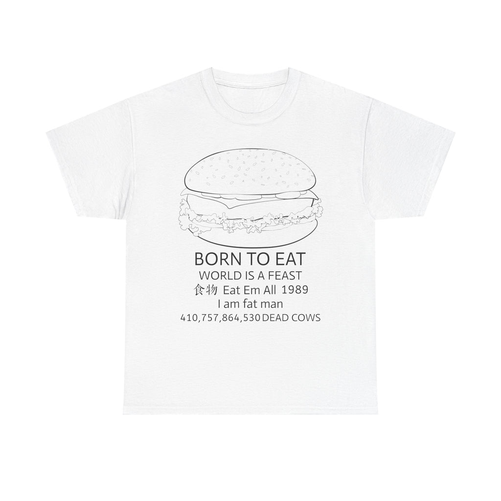 Born to Eat burger tee